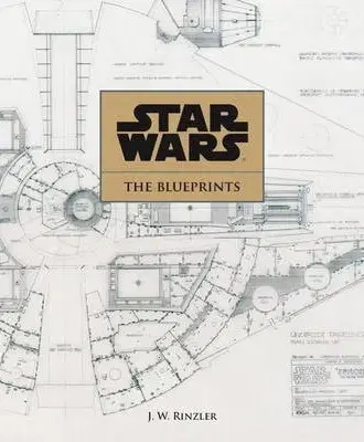 Cudzojazyčná literatúra Star Wars Blueprints - J. W. Rinzler