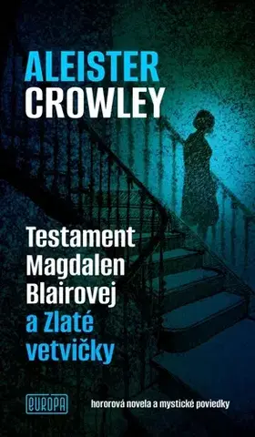 Svetová beletria Testament Magdalen Blairovej - Aleister Crowley