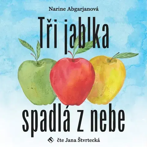Novely, poviedky, antológie Tympanum Tři jablka spadlá z nebe