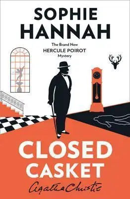 Cudzojazyčná literatúra Closed Casket - The New Hercule Poirot Mystery - Sophie Hannahová