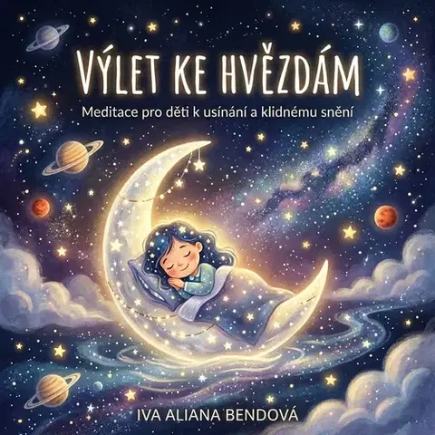 Duchovný rozvoj Iva Aliana Výlet ke hvězdám