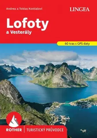 Turistika, skaly Lofoty a Vesterály - Kolektív autorov