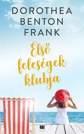 Romantická beletria Első feleségek klubja - Dorothea Benton Frank