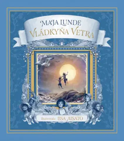 Dobrodružstvo, napätie, western Vládkyňa vetra - Maja Lunde,Lisa Aisato,Zuzana Bátorová-Vahančíková