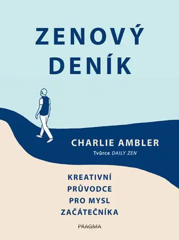 Buddhizmus Zenový deník - Charlie Ambler