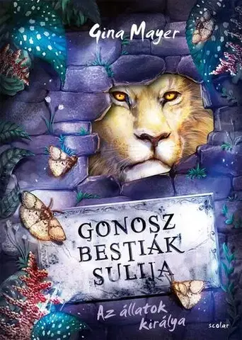 Fantasy, upíri Az állatok királya (Gonosz Bestiák Sulija 4.) - Gina Mayerová