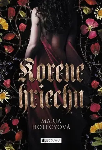 Historické romány Korene hriechu - Marja Holecyová