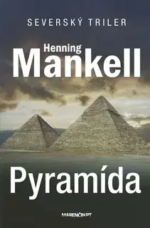 Detektívky, trilery, horory Pyramída - Henning Mankell