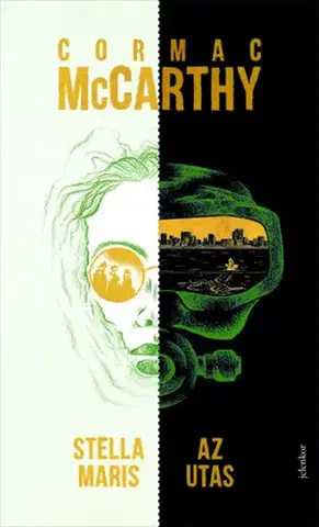 Svetová beletria Az utas / Stella Maris - Cormac McCarthy,Endre Greskovits