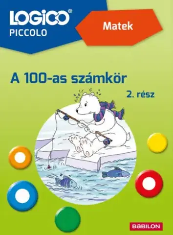 Príprava do školy, pracovné zošity Logico Piccolo 3479a - Matek: A 100-as számkör 2. rész