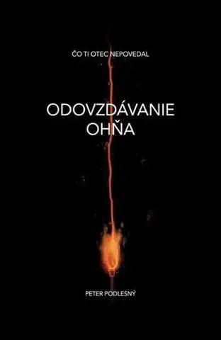 Rozvoj osobnosti Odovzdávanie ohňa - Peter Podlesný