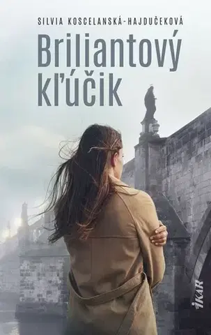 Slovenská beletria Briliantový kľúčik - Silvia Koscelanská-Hajdučeková
