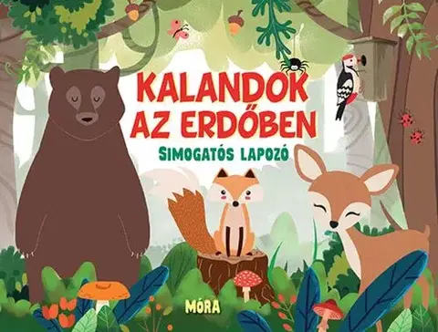 Leporelá, krabičky, puzzle knihy Kalandok az erdőben - simogatós lapozó