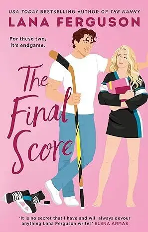 Romantická beletria The Final Score - Lana Ferguson