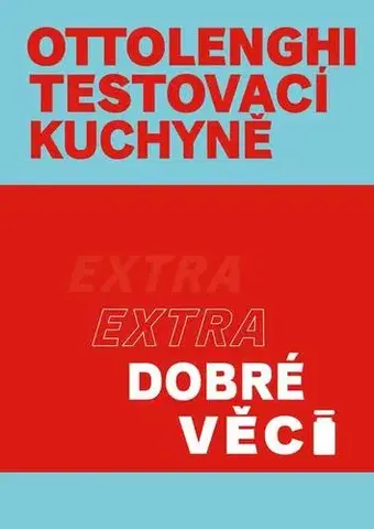 Kuchárske knihy Ottolenghi Testovací kuchyně - Noor Muradová,Yotam Ottolenghi