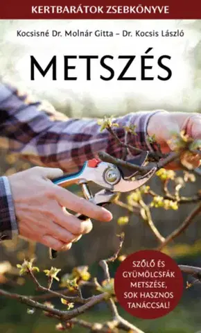 Záhrada - Ostatné Metszés - Kertbarátok zsebkönyve - Kolektív autorov