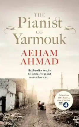 Cudzojazyčná literatúra The Pianist of Yarmouk - Aeham Ahmad