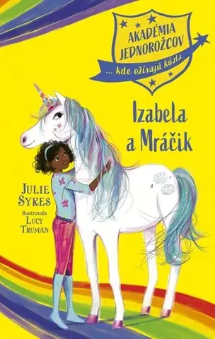 Fantasy, upíri Akadémia jednorožcov 4: Izabela a Mráčik - Julie Sykes,Lucy Trumanová
