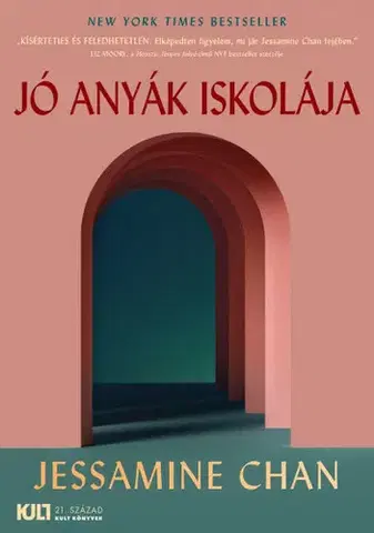 Svetová beletria Jó anyák iskolája - Jessamine Chan,Ábel Török