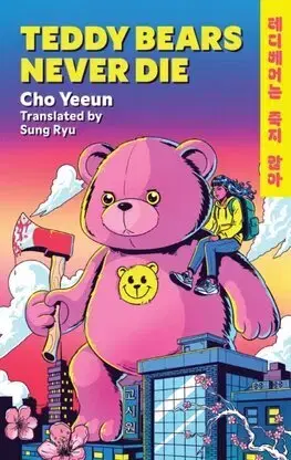 Detektívky, trilery, horory Teddy Bears Never Die - Cho Yeeun,Sung Ryu