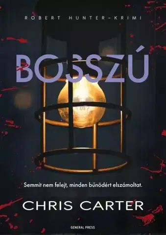 Detektívky, trilery, horory Bosszú - Chris Carter