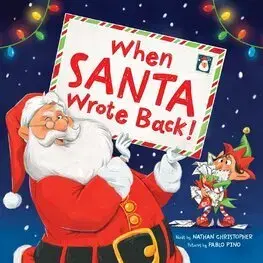 Rozprávky When Santa Wrote Back! - Nathan Christopher,Pablo Pino