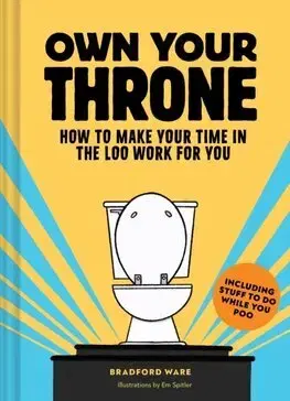 Humor a satira Own Your Throne - Bradford Ware