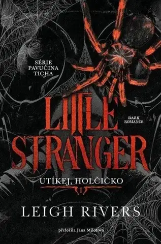 Erotická beletria Little Stranger. Utíkej, holčičko - Leigh Rivers