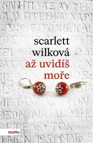 Romantická beletria Až uvidíš moře - Scarlett Wilková