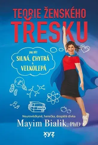 Dospievanie Teorie ženského třesku - Mayim Bialik,Alena Gentile