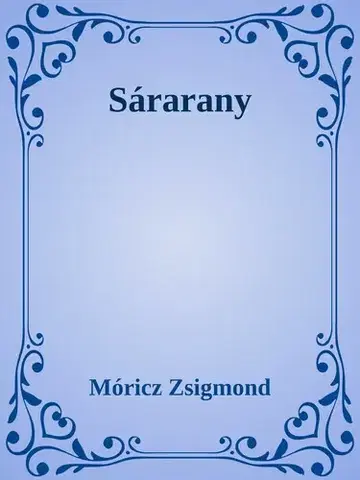 Svetová beletria Sárarany - Zsigmond Móricz