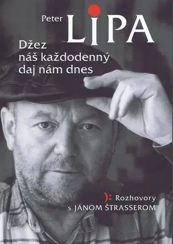 Biografie - ostatné Džez náš každodenný daj nám dnes - Ján Štrasser