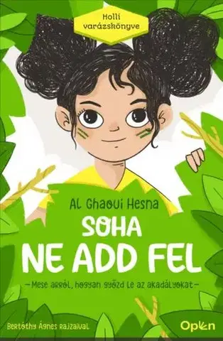 Rozprávky Soha ne add fel - Al Ghaoui Hesna