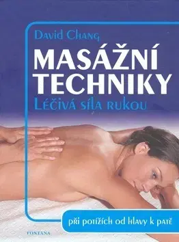 Masáže, wellnes, relaxácia Masážní techniky - David Chang