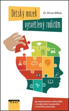 Partnerstvo Dětský mozek vysvětlený rodičům - Álvaro Bilbao