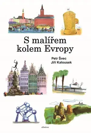 Geografia, svet S malířem kolem Evropy - Petr Švec