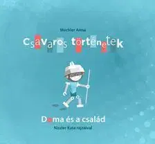 Rozprávky Csavaros történetek - Doma és a család - Anna Mechler