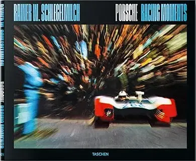 Fotografia Rainer W. Schlegelmilch. Porsche Racing Moments - Rainer W. Schlegelmilch