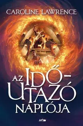 Dobrodružstvo, napätie, western Az időutazó naplója - Caroline Lawrence