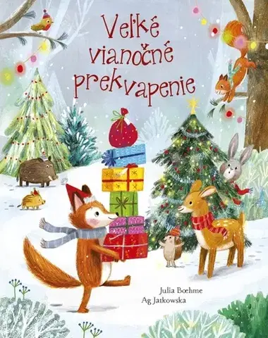 Rozprávky Veľké vianočné prekvapenie - Ag Jatkowska,Julia Boehmeová,Katarína Šmidtová