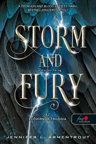 Sci-fi a fantasy Storm and Fury - Vihar és harag (Az Előhírnök 1.) - Jennifer L. Armentrout,Edit Molnár