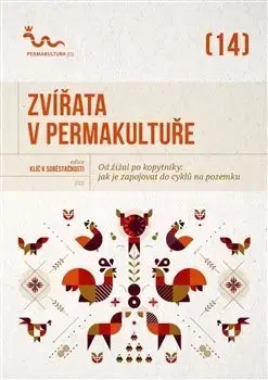 Záhrada - Ostatné Zvířata v permakultuře - Kolektív autorov