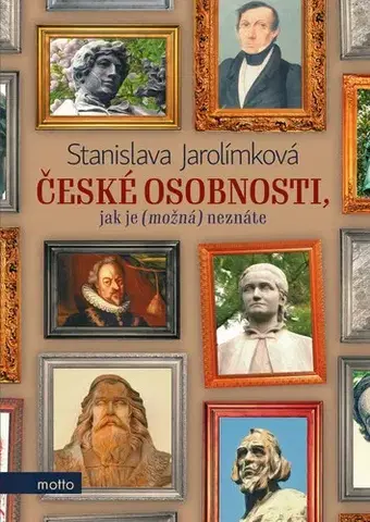 Biografie - ostatné České osobnosti, jak je (možná) neznáte - Stanislava Jarolímková