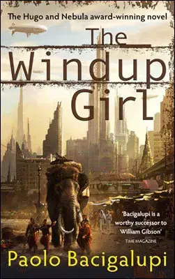 Cudzojazyčná literatúra The Windup Girl - Paolo Bacigalupi