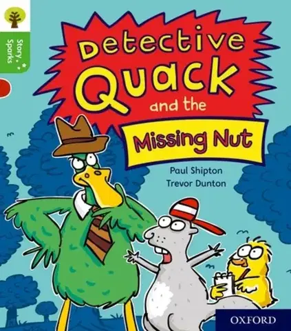 Príprava do školy, pracovné zošity Oxford Reading Tree Story Sparks: Oxford Level 2: Detective Quack and the Missing Nut - Paul Shipton