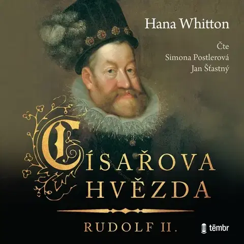 História Témbr Císařova hvězda – Rudolf II.