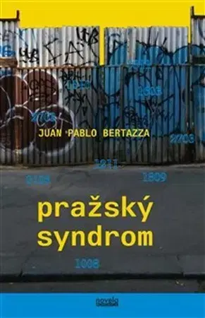 Svetová beletria Pražský syndrom - Juan Pablo Bertazza,Radka Návarová