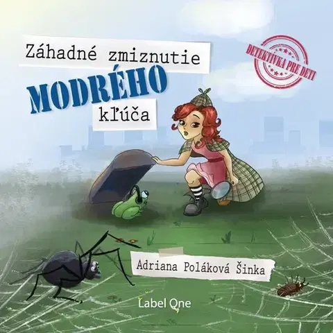 Pre deti a mládež Label One Záhadné zmiznutie modrého kľúča