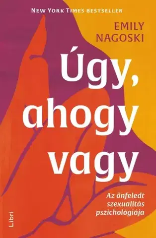 Rozvoj osobnosti Úgy, ahogy vagy - Emily Nagoski