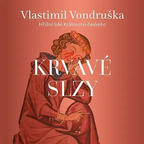 Historické romány Tympanum Krvavé slzy - audiokniha CD